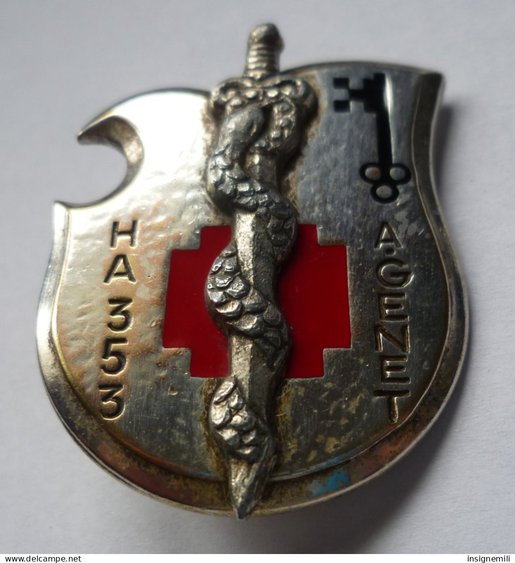 INSIGNE HA 353  A. GENET , Hôpital Des Armées  - DRAGO PARIS G 2287 - Medicina