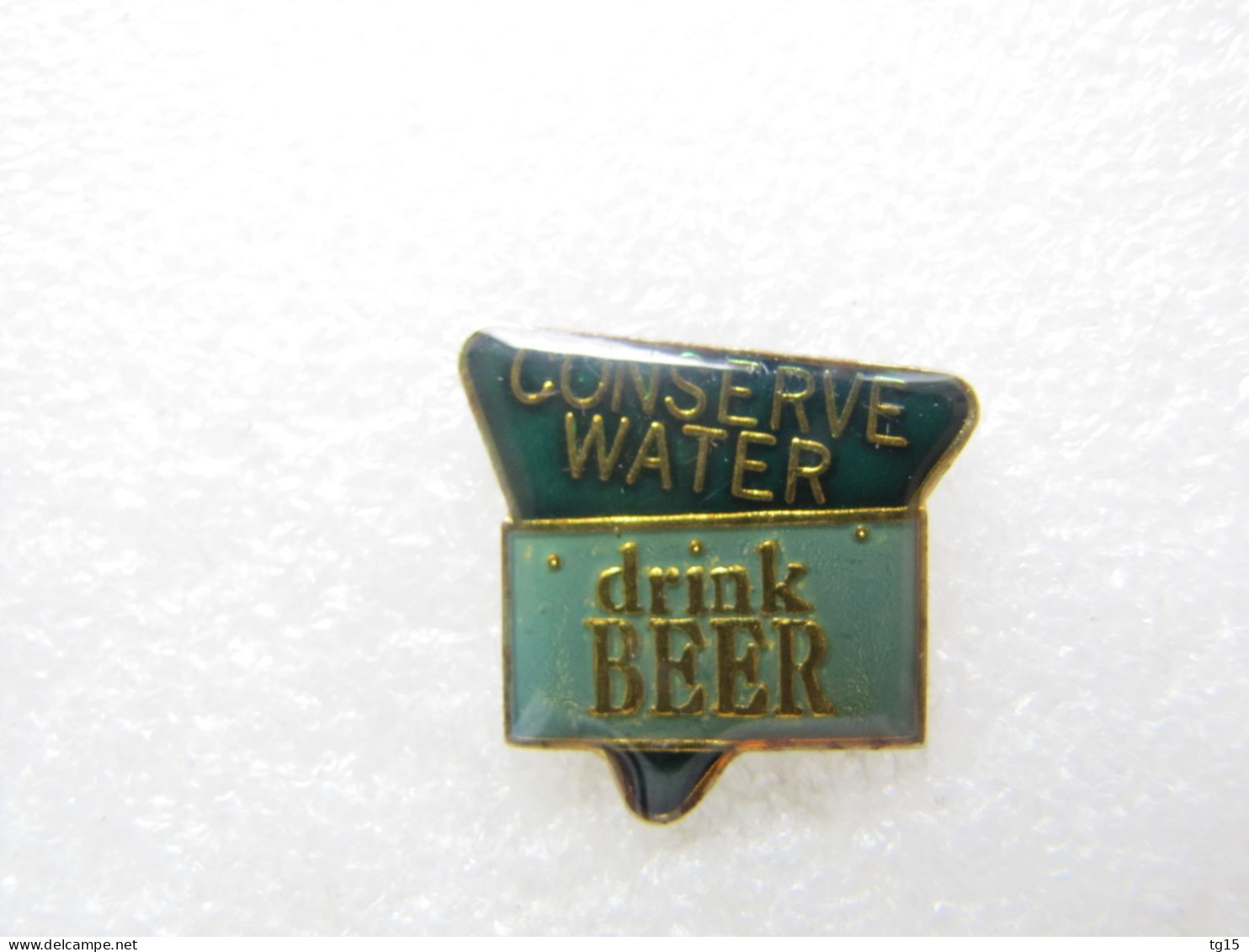 PIN'S    CONSERVE WATER    DRINK BEER - Bierpins