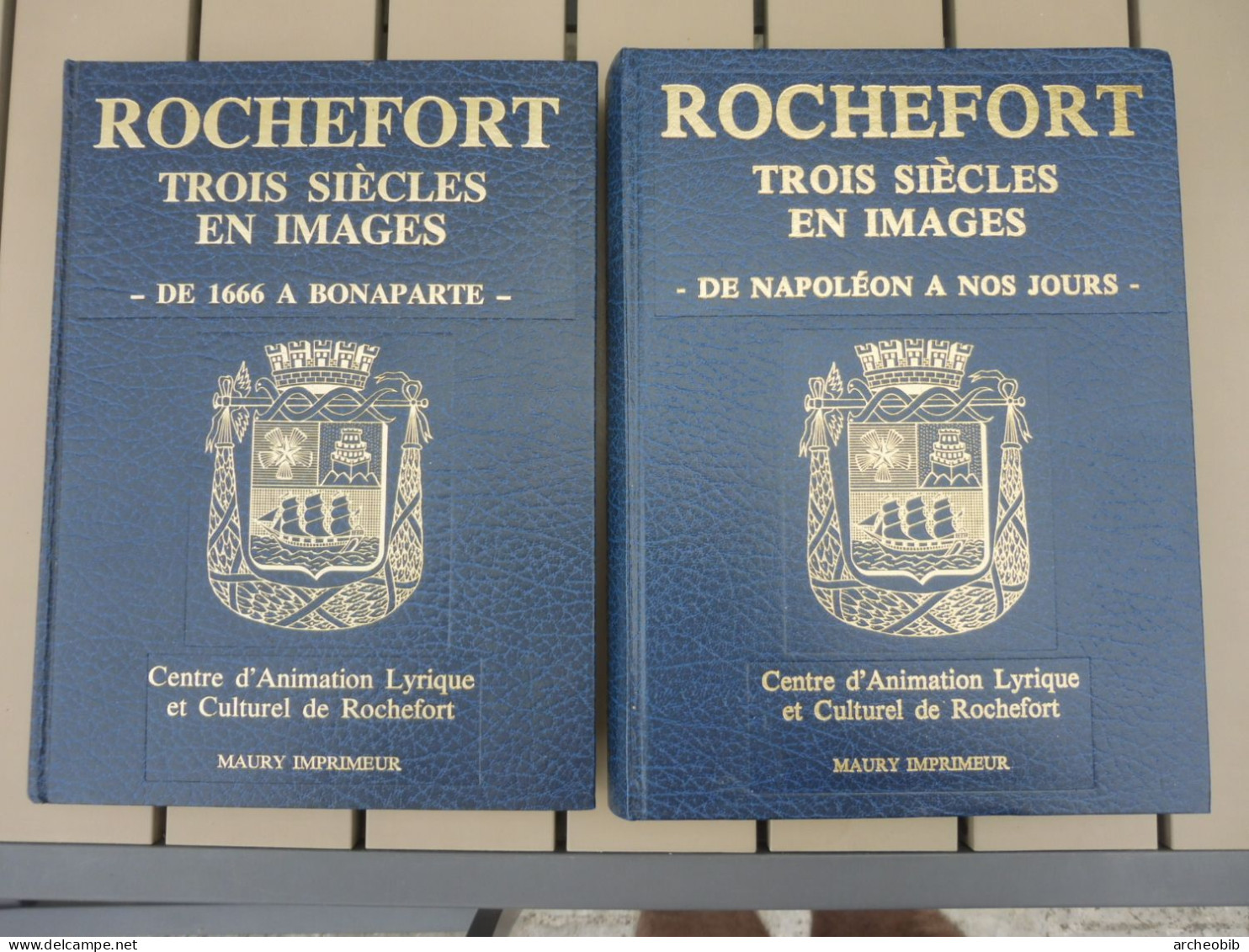 Rochefort, Trois Siècles En Images, Tome 1 Et 2, Maury Imprimeur, 1983 - Poitou-Charentes
