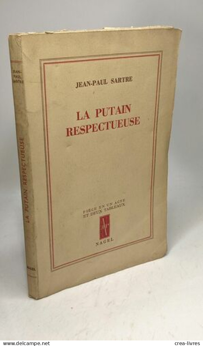 La Putain Respectueuse / Pièce En Un Acte Et Deux Tableaux - Auteurs Français