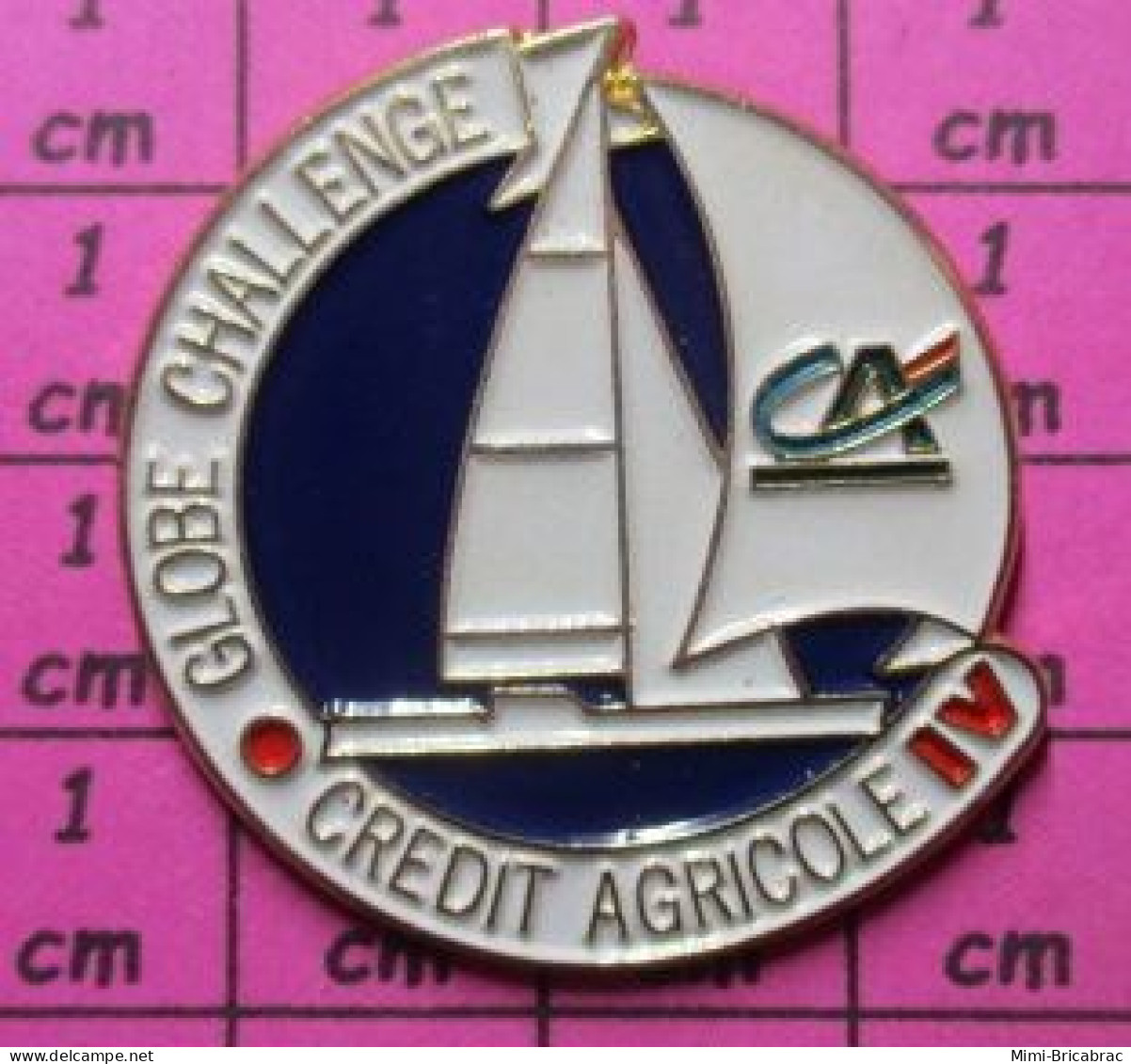 220 Pin's Pins / Beau Et Rare / SPORTS / VOILE VOILIER COURSE OCEANIQUE CREDIT AGRICOLE GLOBE CHALLENGE - Sailing, Yachting