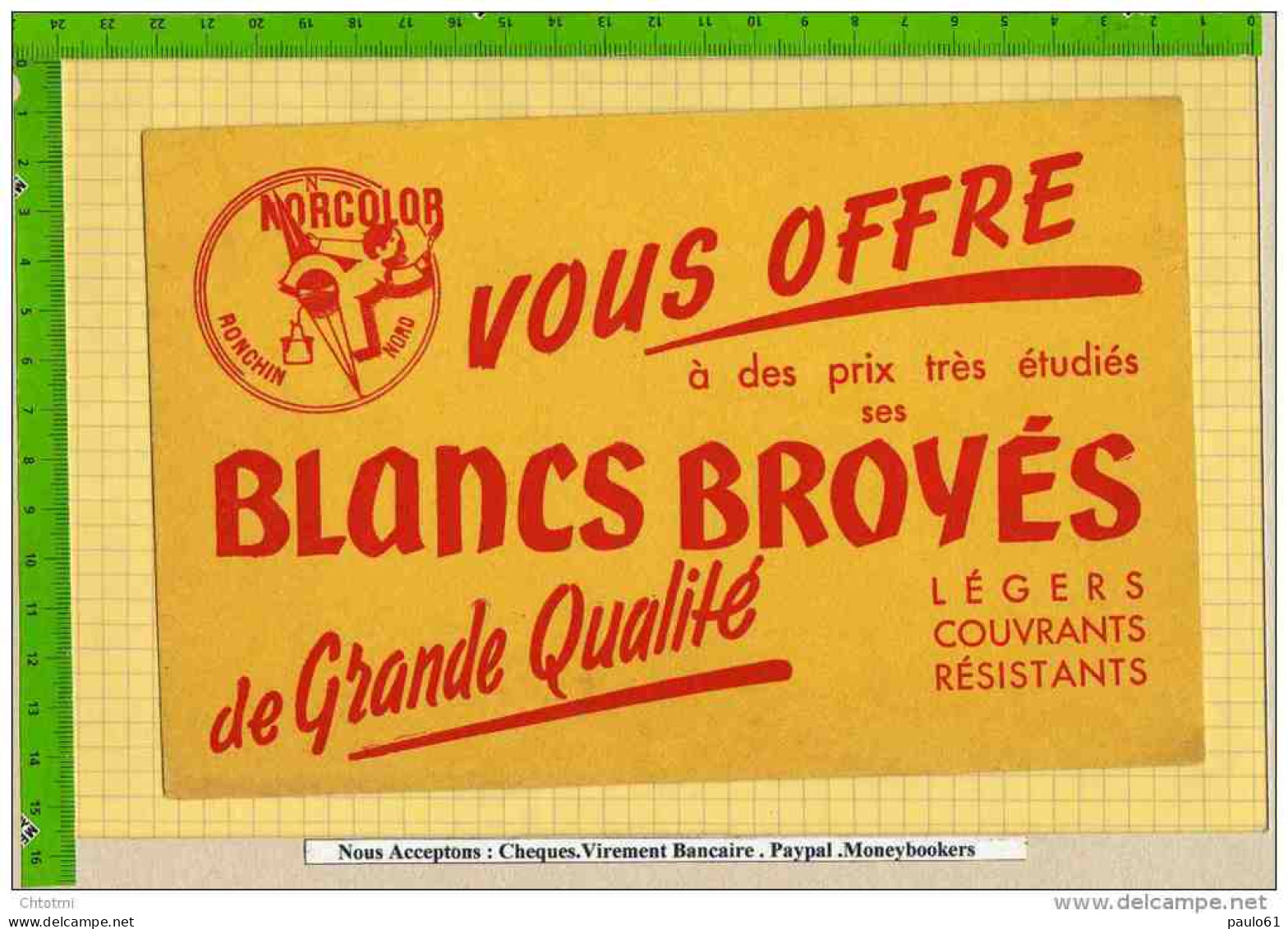 BUVARD : Blancs Broyés NOCOLOR  Ronchain - Verf & Lak