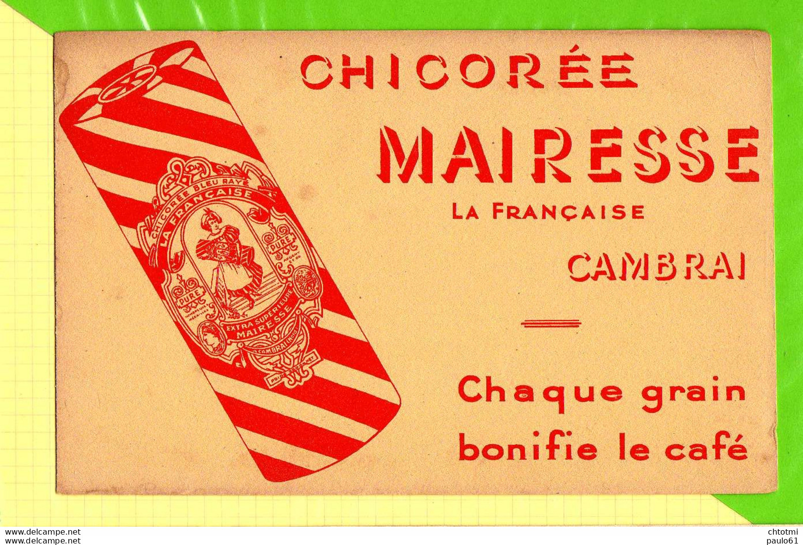 BUVARD &amp; Blotter Paper: Chicorée  MAIRESSE CAMBRAI - Caffè & Tè