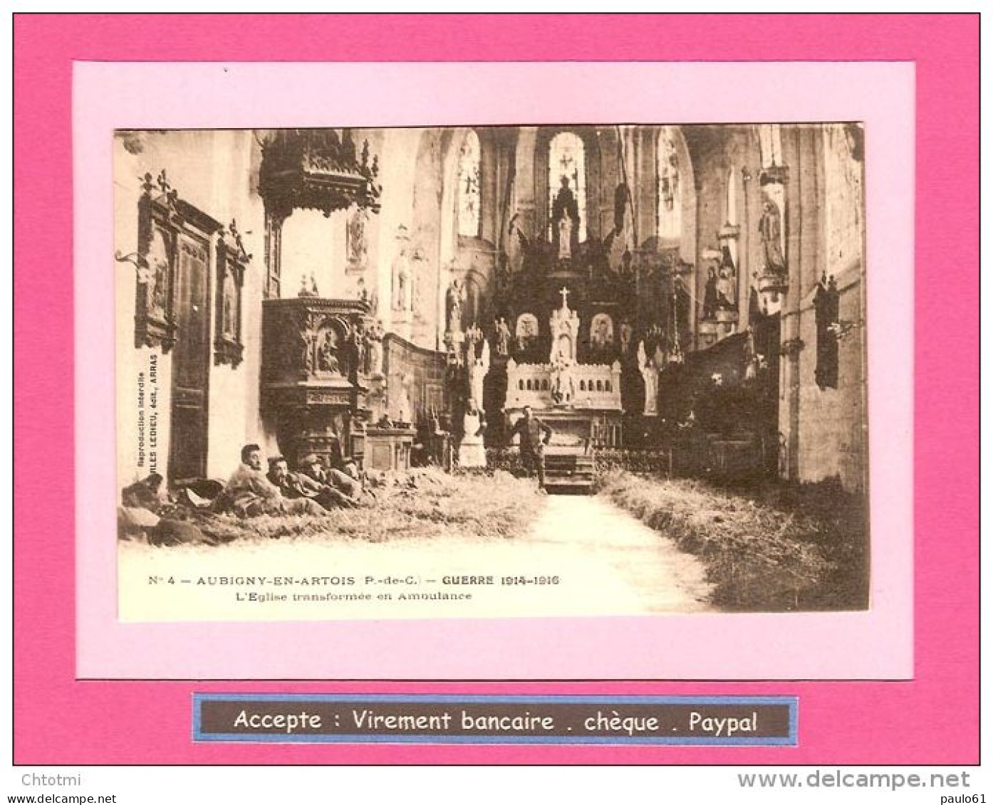 CPA :  AUBIGNY EN ARTOIS   L'Eglise Transformé En Ambulance  Militaires Blessés 1914/1916      Animée - Aubigny En Artois