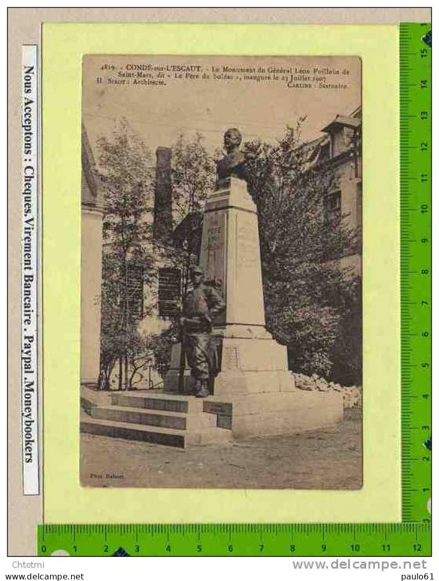 CPA : CONDE Sur  ESCAUT : Le Monument Du General Leon Poilloue Dit Le Pere Du Soldat Inauguré En 1907 - Conde Sur Escaut