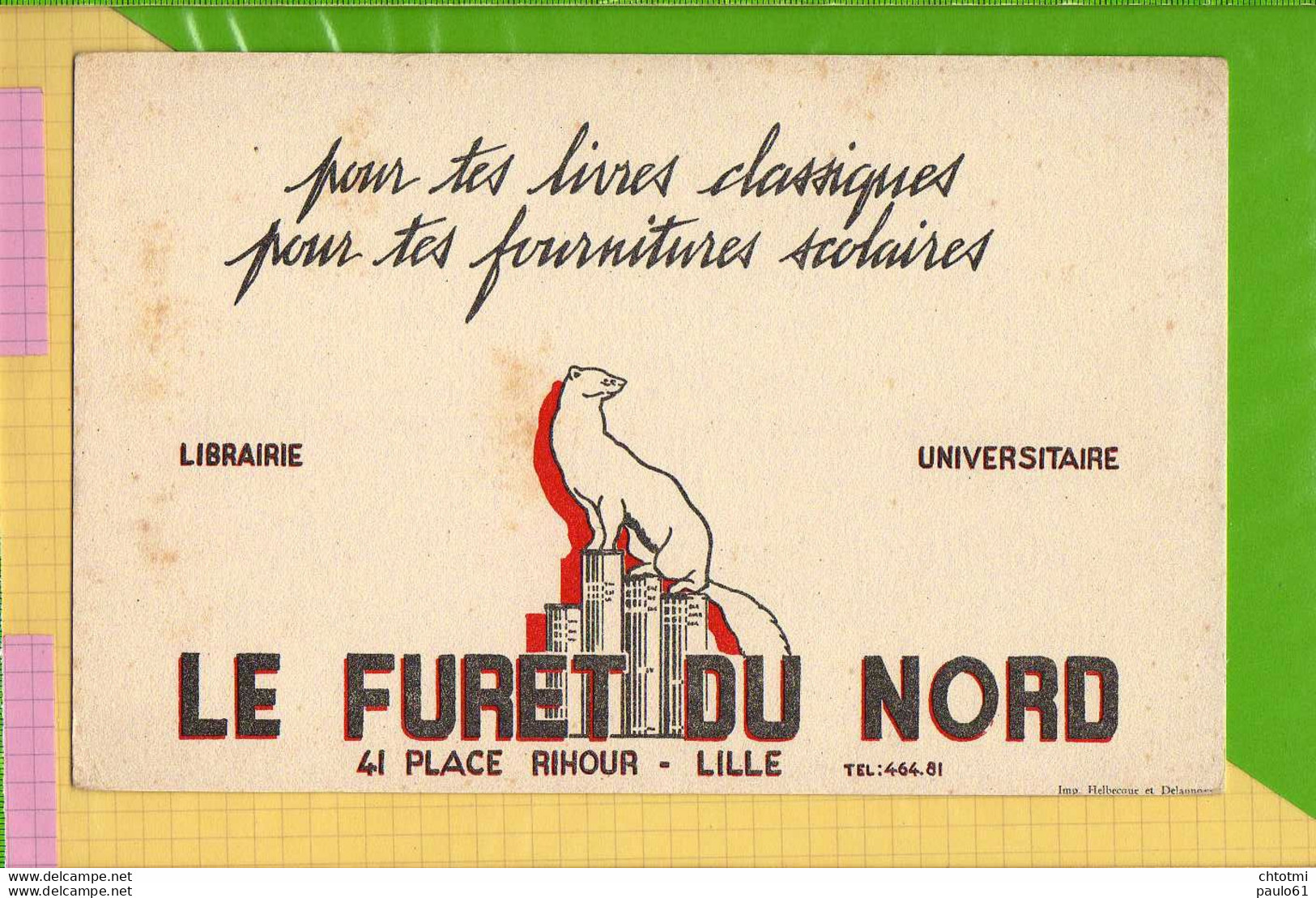 BUVARD & Blotting Paper : Le FURET Du Nord LILLE - Papeterie