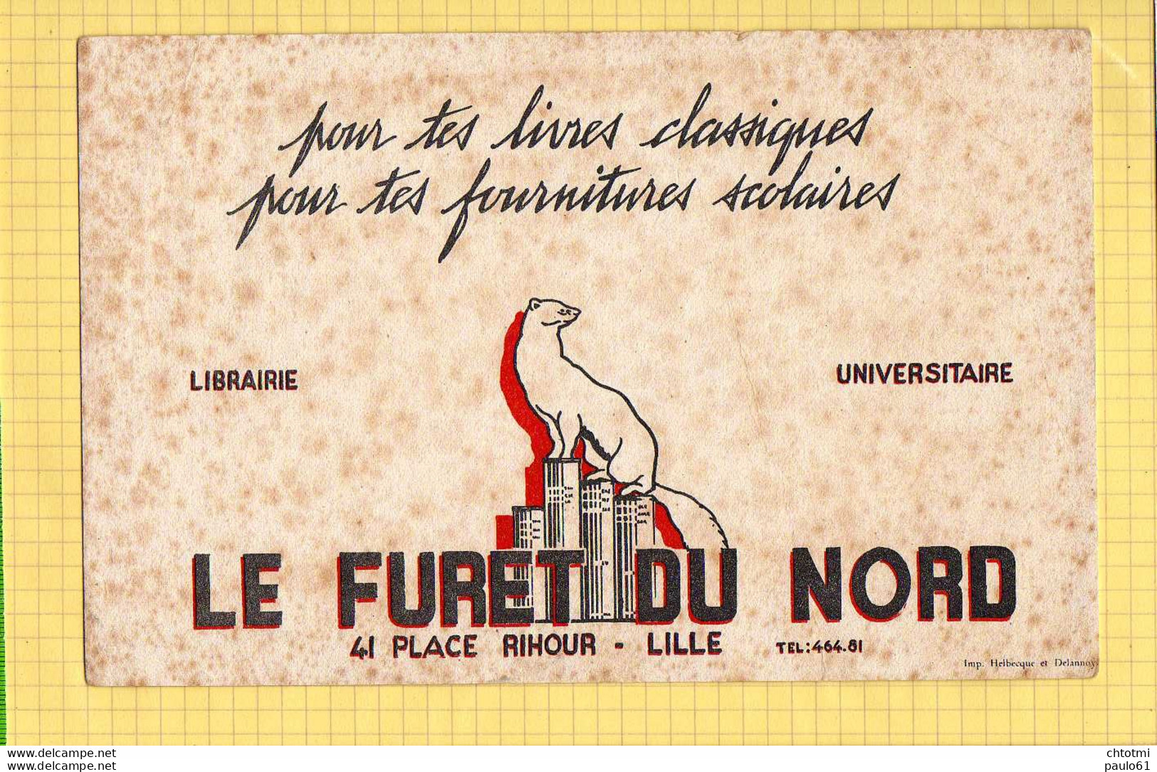 BUVARD :Pour Les Livres Classiques  LE FURET Du NORD  LILLE - Stationeries (flat Articles)