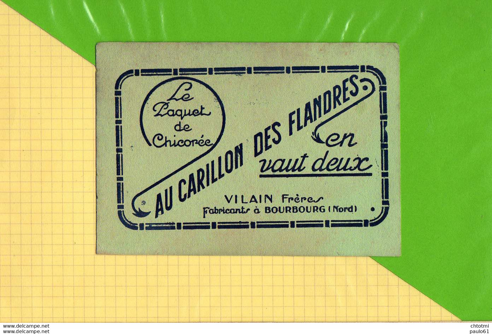 BUVARD & Blotting Paper :  Le Paquet De Chicorée Au Carillon Des Flandres Vilain  BOURBOURG  Exceptionnel - Koffie En Thee