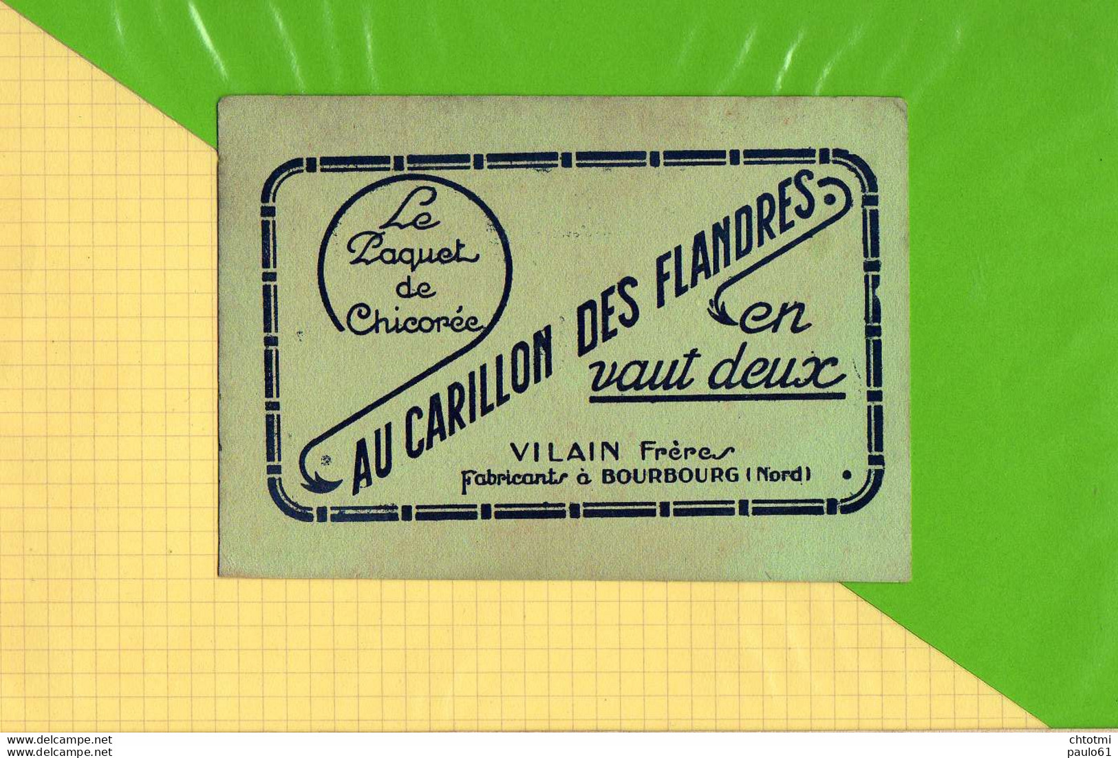 BUVARD & Blotting Paper :  Le Paquet De Chicorée Au Carillon Des Flandres Vilain  BOURBOURG  Exceptionnel - Café & Thé