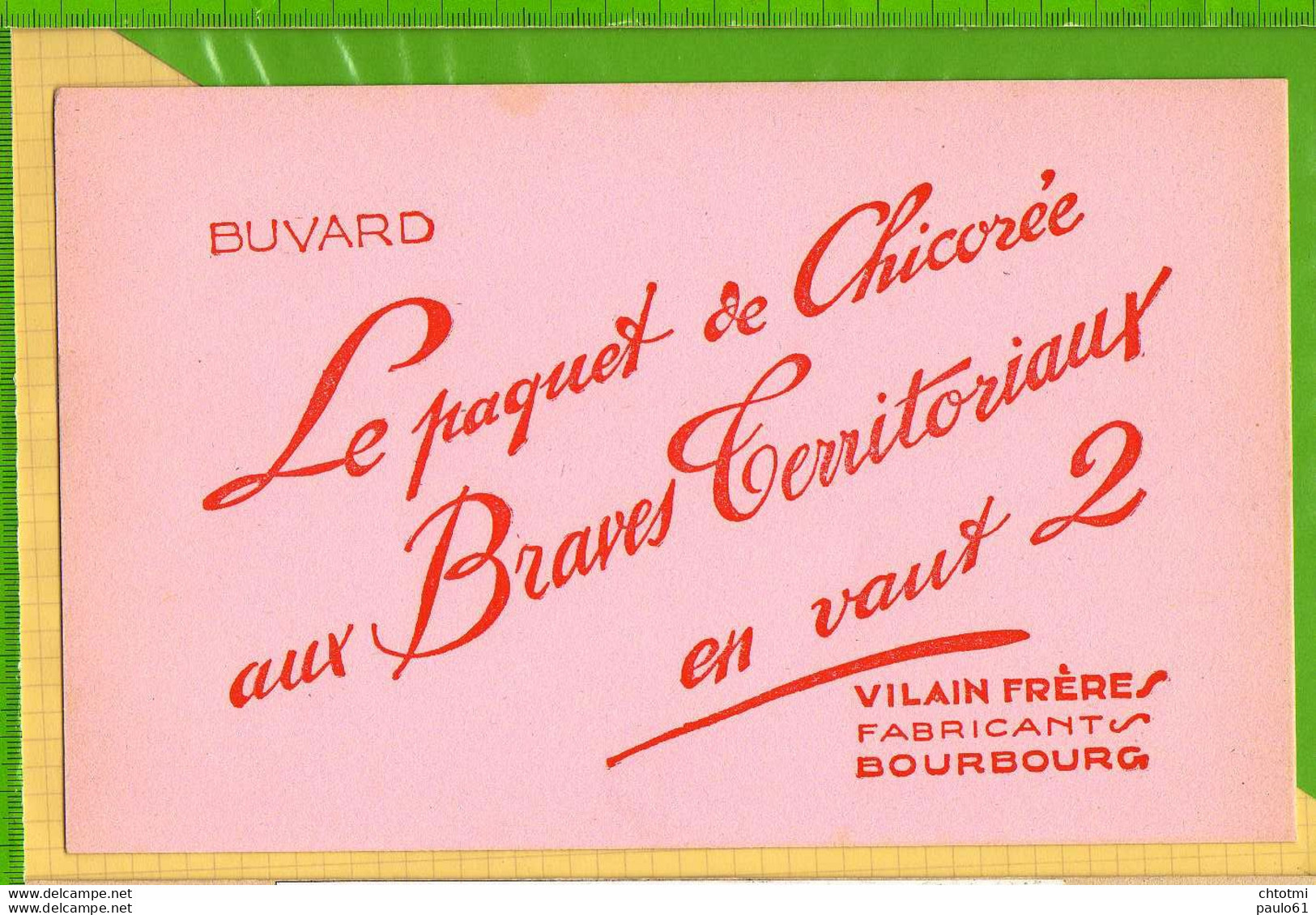 Buvard & Blotting Paper : Le Paquet De Chicorée AUX BRAVES TERRITORIAUX  En Vaut 2 VILAINS FRERES  BOURBOURG - Coffee & Tea