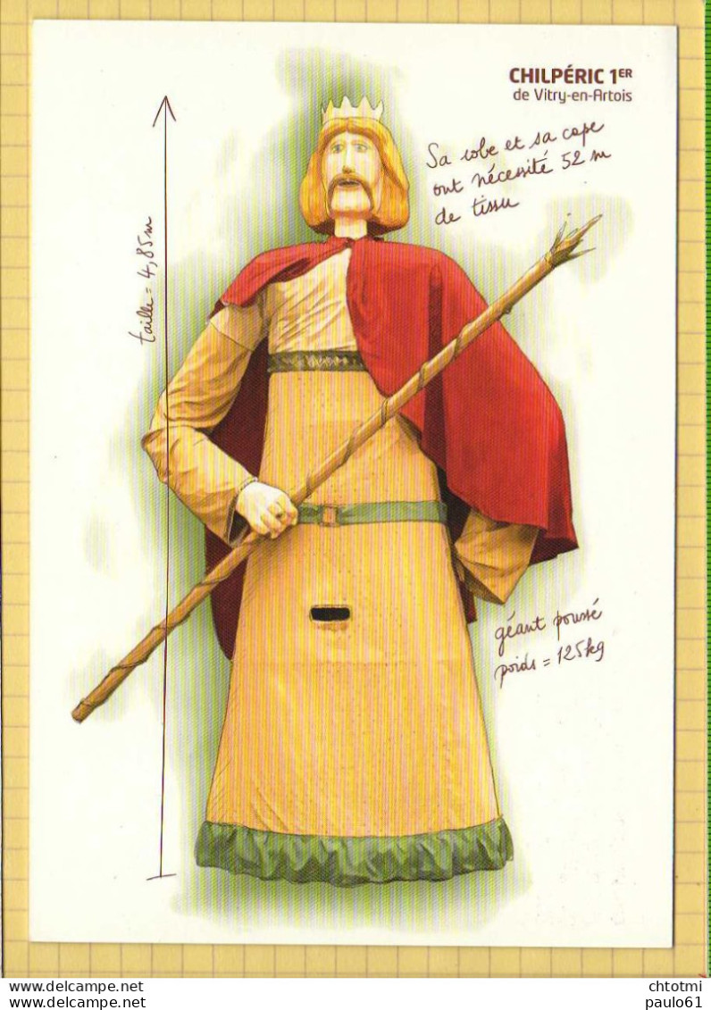 Geant  CHILPERIC De VITRY EN ARTOIS Geant Du Nord Avec Description De La Tenue Mensurations Et Historique - Vitry En Artois