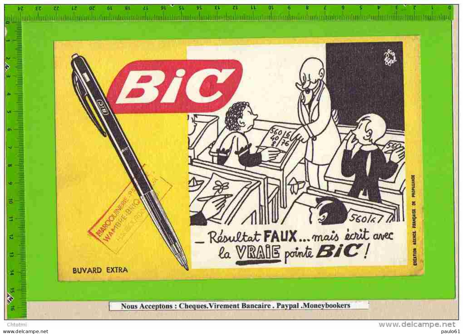 BUVARD : BIC  Resultat Faux Mais Ecrit Avec La Vrie Poite Bic; Haubourdain Ecole Classe Eleves - Stationeries (flat Articles)