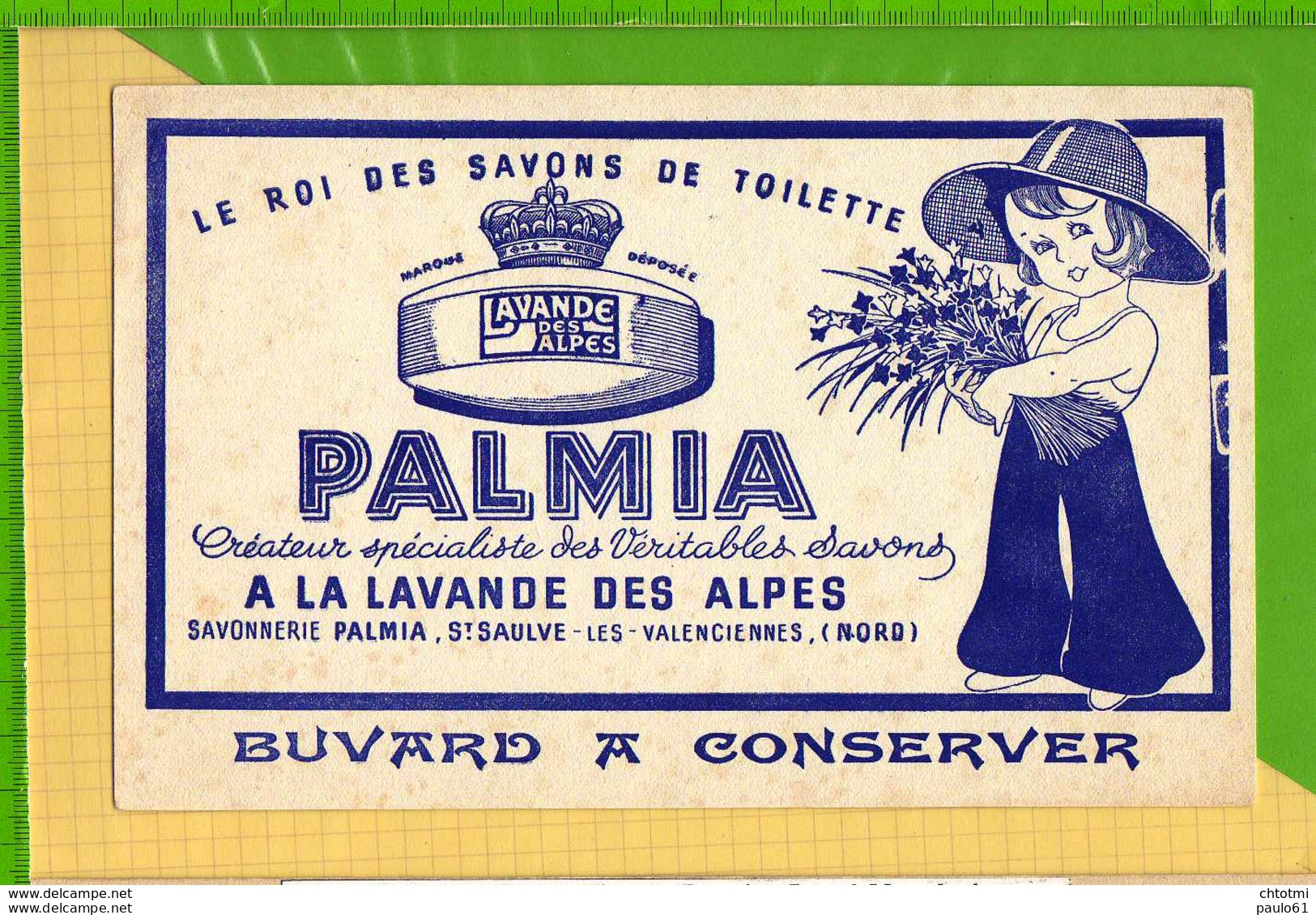 Buvard & Blotting Paper : Le Roi Des Savons PALMIA  A La Lavande Des Alpes - Parfums & Beauté