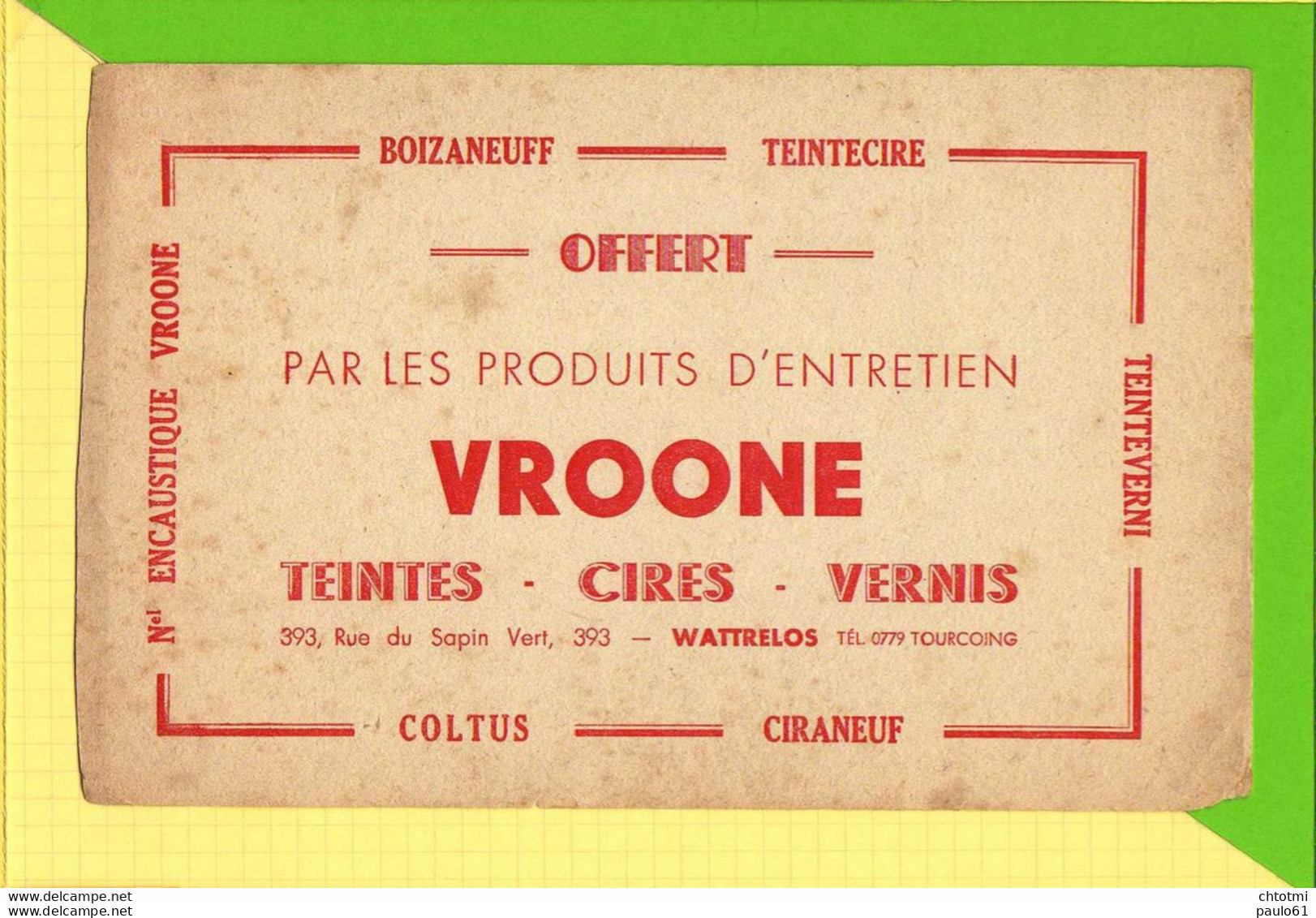 BUVARD&Blotter Paper:  Produits D'Entretien Vernis VROONE WATTRELOS - Peintures