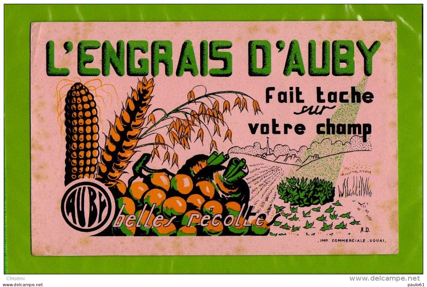 Buvard : L'Engrais D'AUBY Fait Tache Sur Votre Champ Signé AD - Agriculture