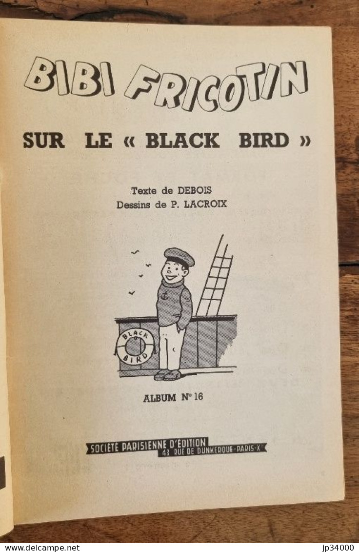 BIBI FRICOTIN Sur Le Black Bird (N° 16) Par Lacroix. 1965 (A) Très Bel état - Bibi Fricotin