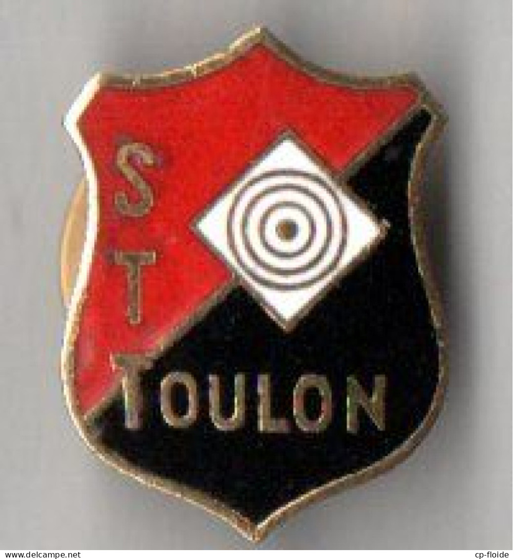 PIN'S . SPORT . " S.T.T. . TOULON " . TIR A L'ARC . SOCIÉTÉ DE TIR DE TOULON - Réf. N°76PNS - - Tiro Al Arco