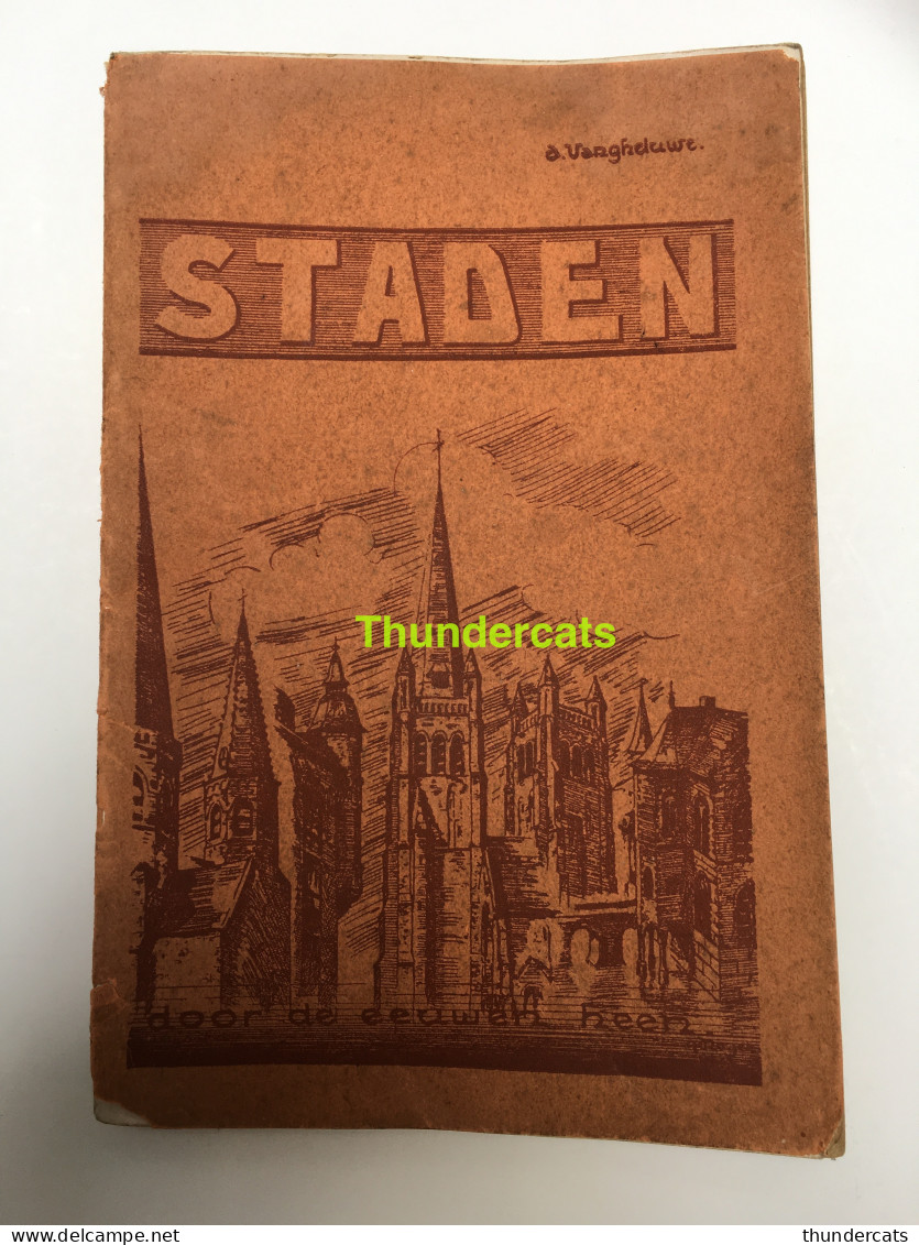 ZELDZAAM BOEK STADEN DOOR DE EEUWEN HEEN DOOR VANGHELUWE 1945 208 PAGINA'S - Staden