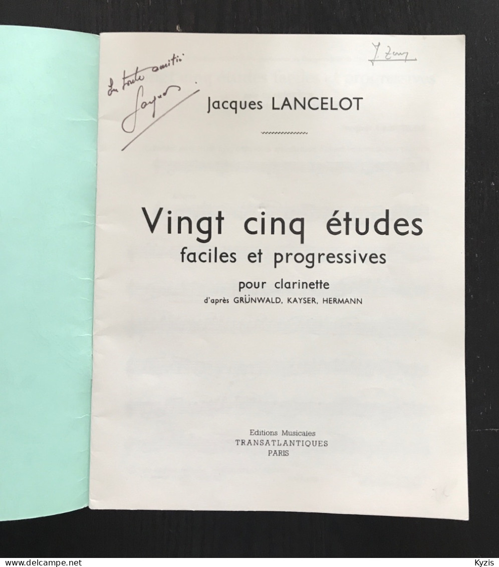 JACQUES LANCELOT - Vingt Cinq études Faciles Et Progressives Pour Clarinette - DÉDICACÉ PAR JACQUES LANCELOT -1969- - Etude & Enseignement