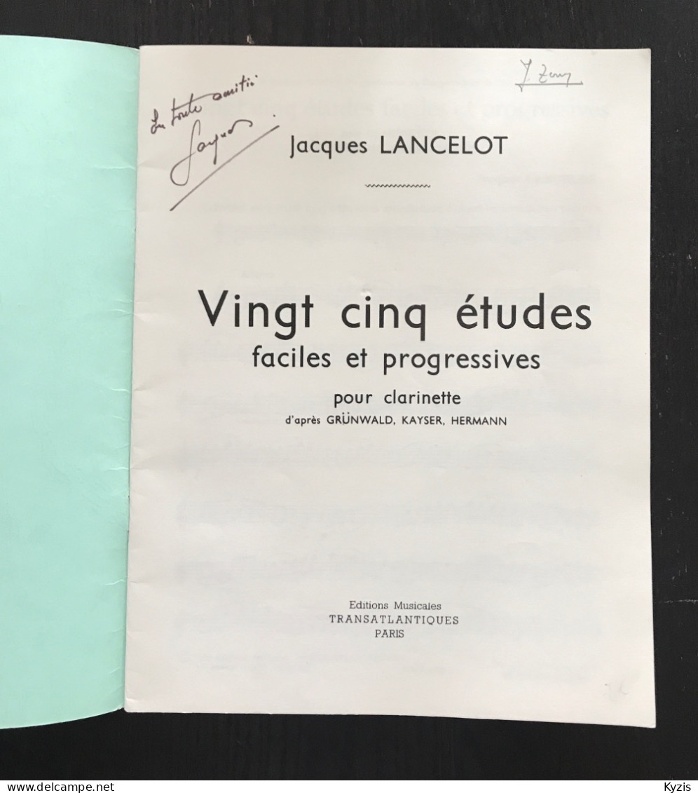 JACQUES LANCELOT - Vingt Cinq études Faciles Et Progressives Pour Clarinette - DÉDICACÉ PAR JACQUES LANCELOT -1969- - Unterrichtswerke