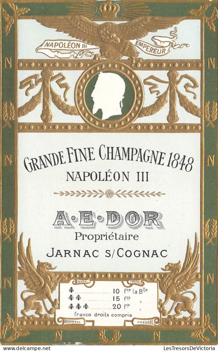 PUBLICITE - Grande Fine Champagne 1848 - Napoléon III - A E D'OR Propriétaire Jarnac S COGNAC - Carte Postale Ancienne - Publicité