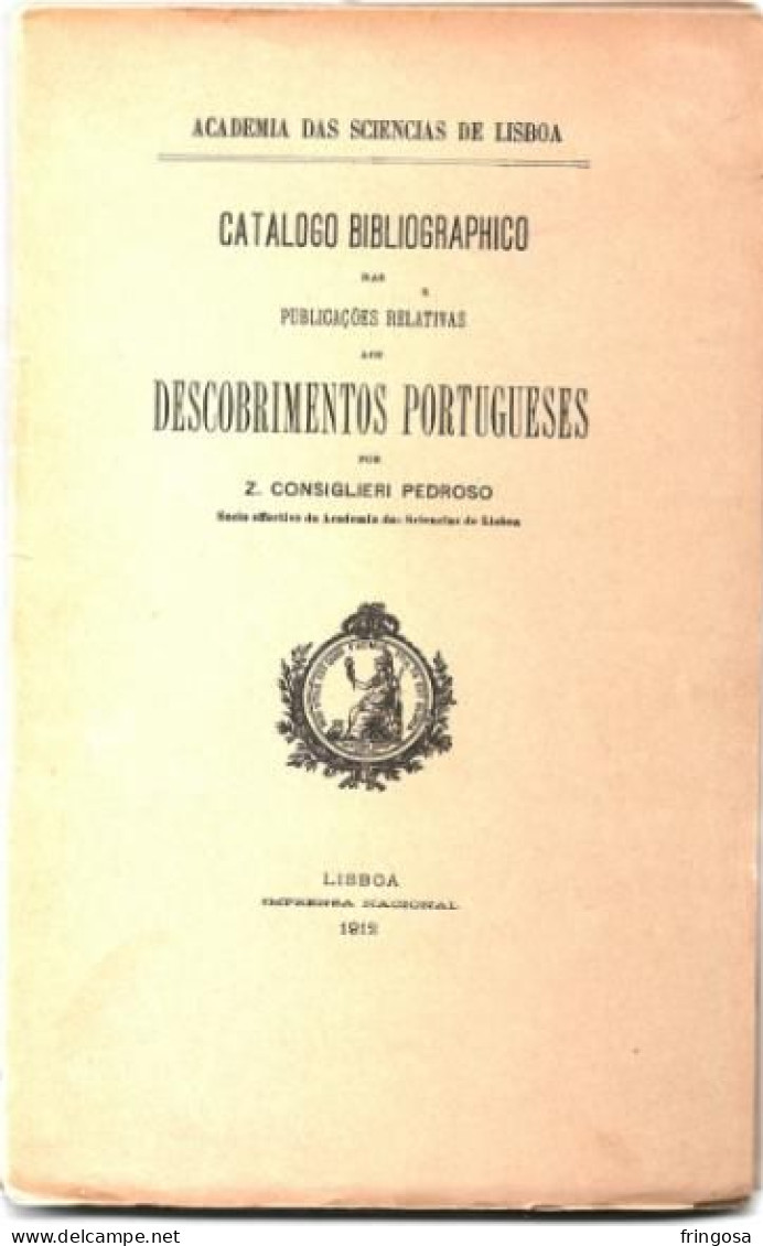 PORTUGAL: CATALOGO BIBLIOGRAPHICO Das Publicações Relativas Aos DESCOBRIMENTOS PORTUGUESES - Livres Anciens