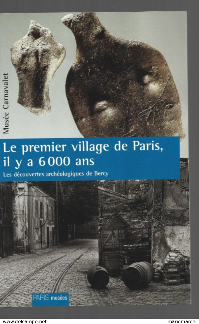 D75. Le Premier Village De Paris Il Y A 6000 Ans. - Parijs