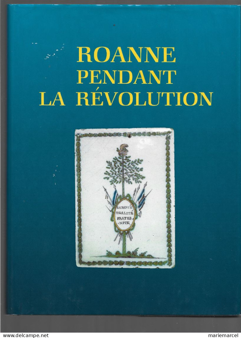 D42. ROANNE PENDANT LA REVOLUTION. - Rhône-Alpes