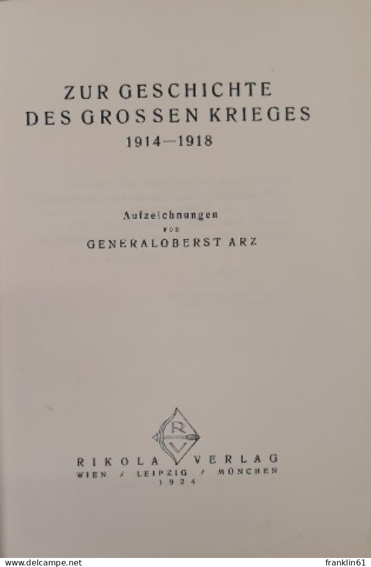 Zur Geschichte Des Grossen Krieges 1914-1918. - Police & Military