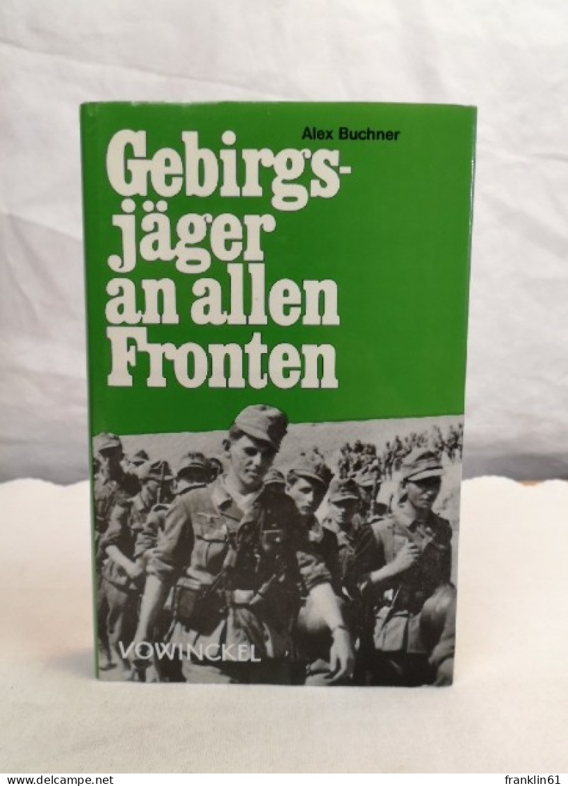 Gebirgsjäger An Allen Fronten. - 4. Neuzeit (1789-1914)