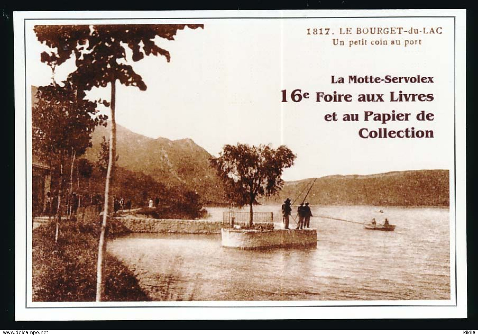 CPM 10.5 X 15 Savoie LA MOTTE-SERVOLEX 16° Foire Livres Papier Collection 01-05-2002 Repro De La CPA 1817 Bourget Du Lac - La Motte Servolex