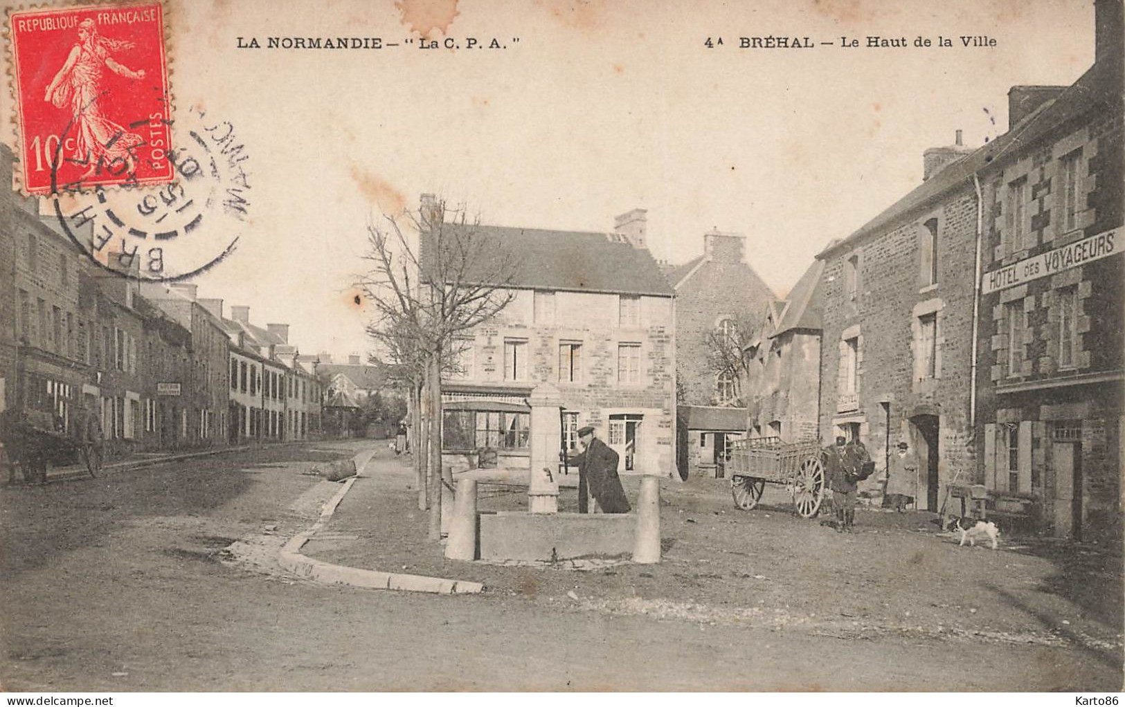 Bréhal * 1907 * Le Haut De La Ville * Place Et Hôtel De Voyageurs * Fontaine Villageois - Brehal