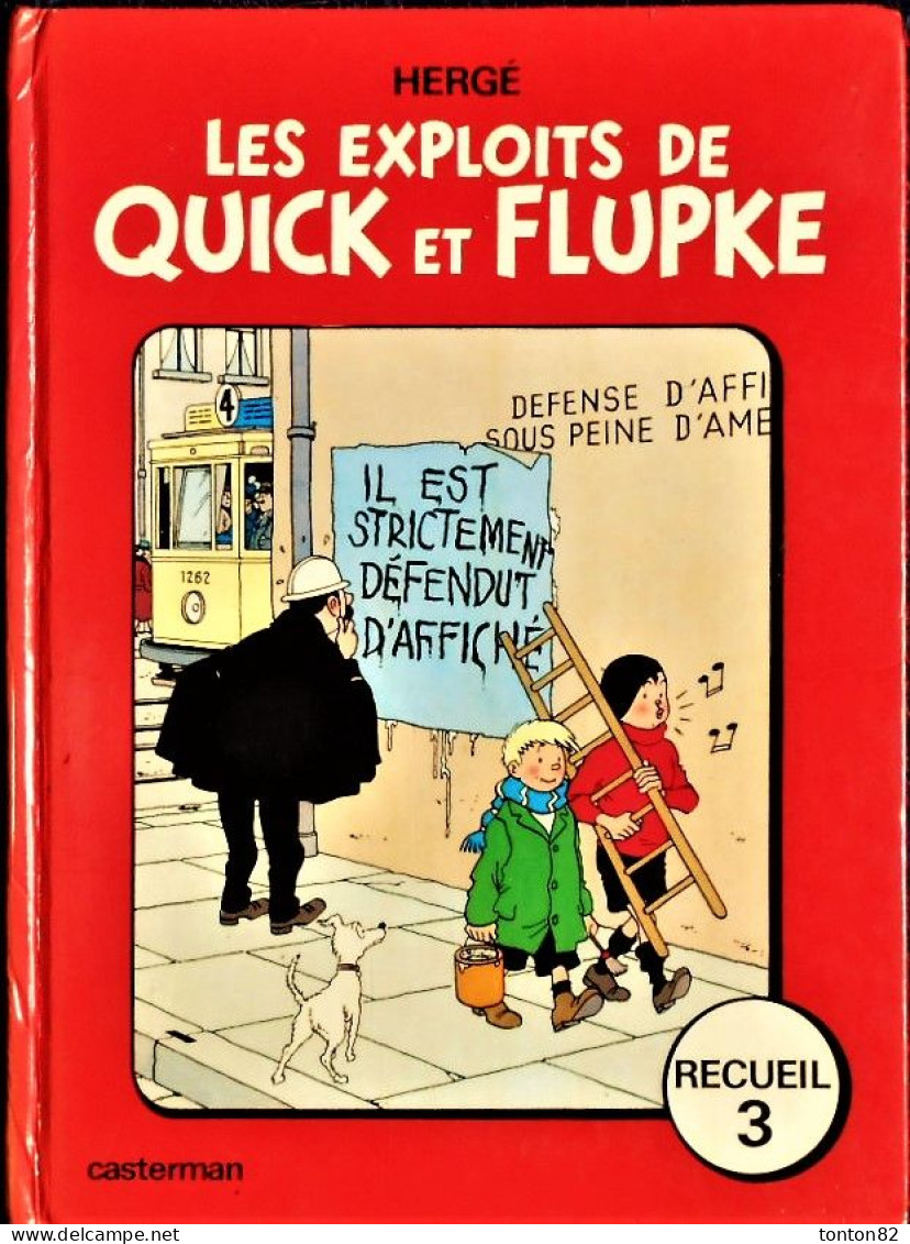 Hergé - Les Exploits De Quick Et Flupke - Recueil N° 3 - Casterman Couverture Rouge - ( 1975 ) . - Hergé