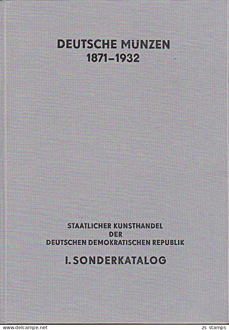 Deutsche Münzen 1871-1932 1. Sonderkatalog Vom Staatlichem Kunsthandel Der DDR S. Bauer  - Non Classés