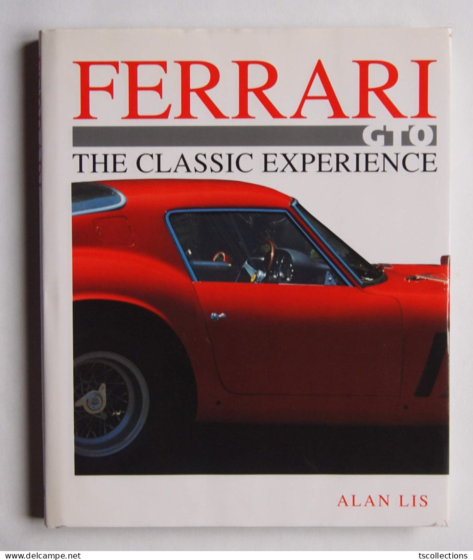 Ferrari Gto The Classic Experience - Libros Sobre Colecciones