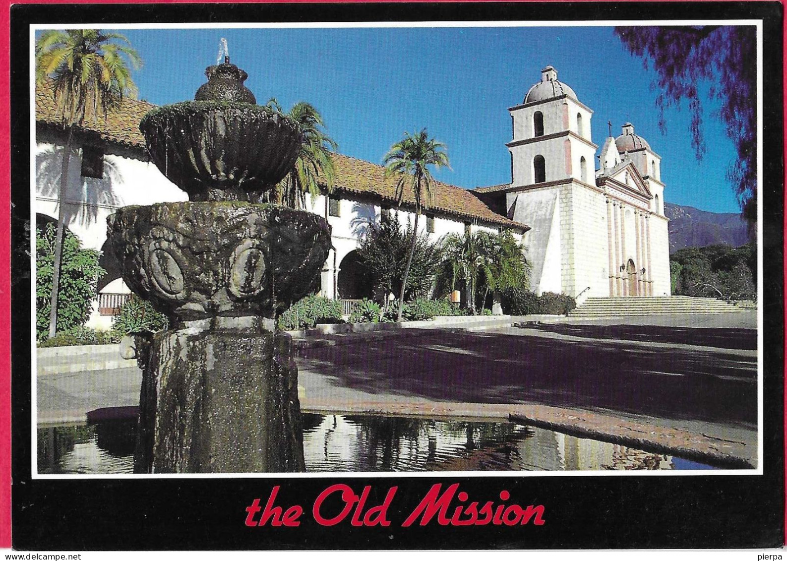 U.S.A. - SANTA BARBARA - THE OLD MISSION - VIAGGIATA 1989 - Santa Barbara