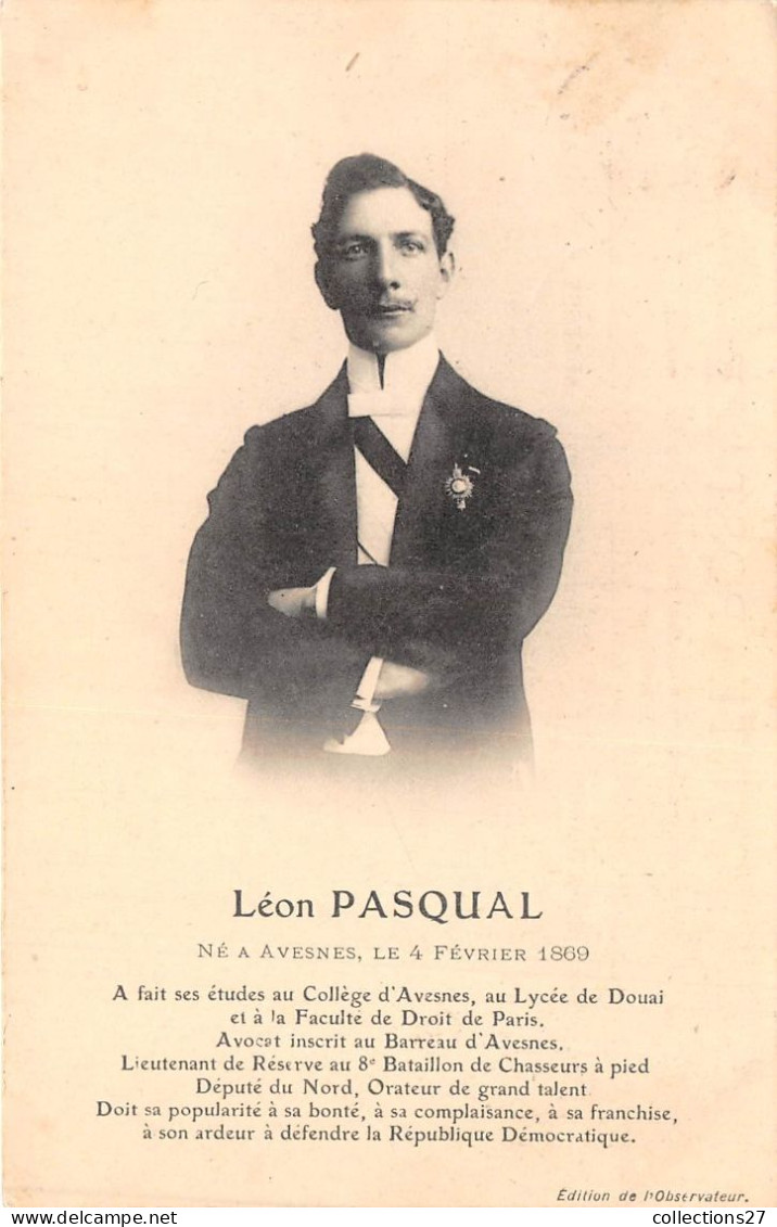 59-AVESNES- LEON PASQUAL - NE A AVERNES LE 4 FEVRIER 1869 - Autres & Non Classés