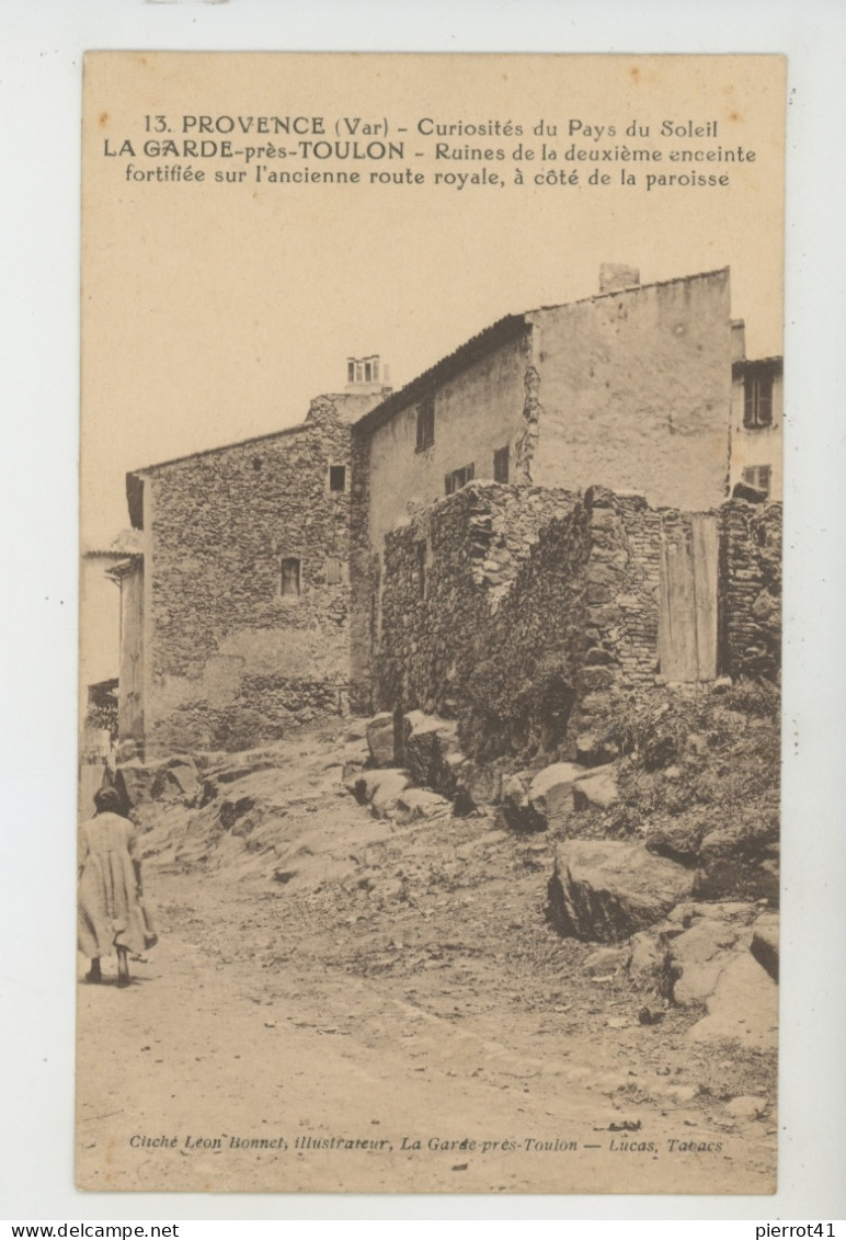 Provence - LA GARDE Près De TOULON - Ruines De La Deuxième Enceinte Fortifiée Sur L'ancienne Route Royale , à Côté De .. - La Garde