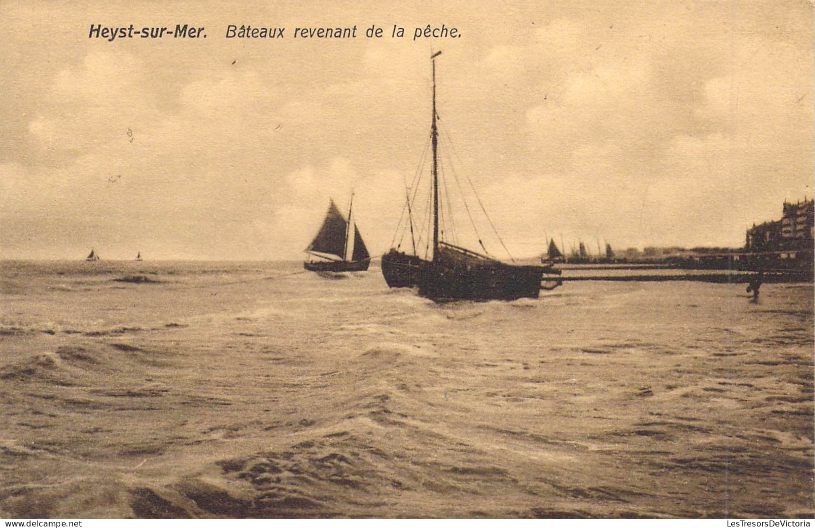 BELGIQUE - HEIST SUR MER - Bâteaux Revenant De La Pêche - Carte Postale Ancienne - Heist