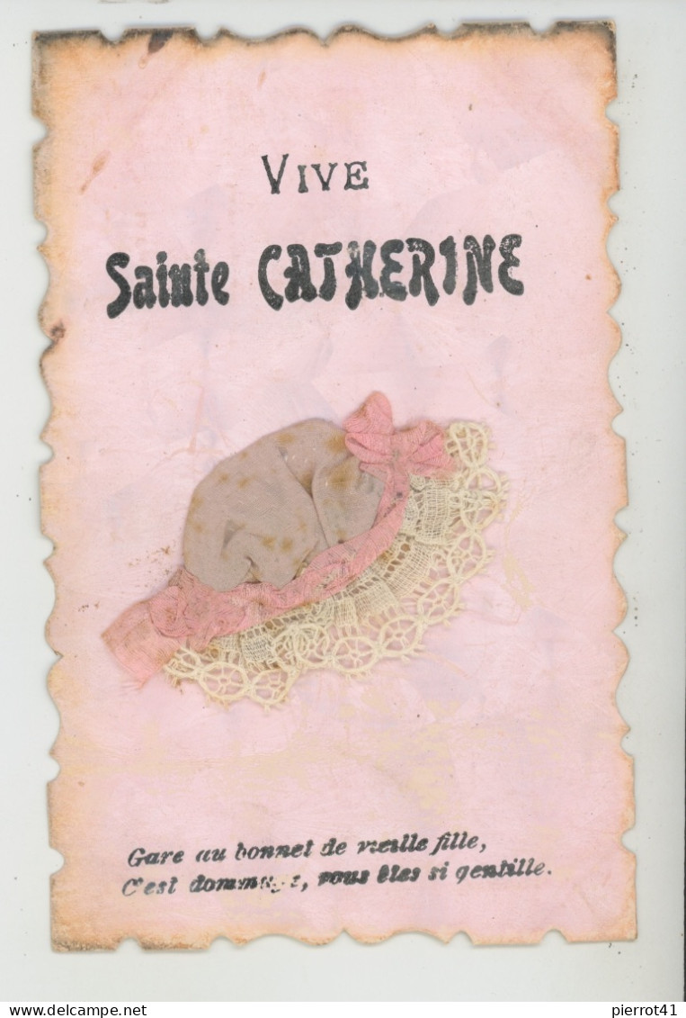 FEMMES - FRAU - LADY - Jolie Carte Fantaisie Bonnet Brodé "VIVE SAINTE CATHERINE " - Sainte-Catherine