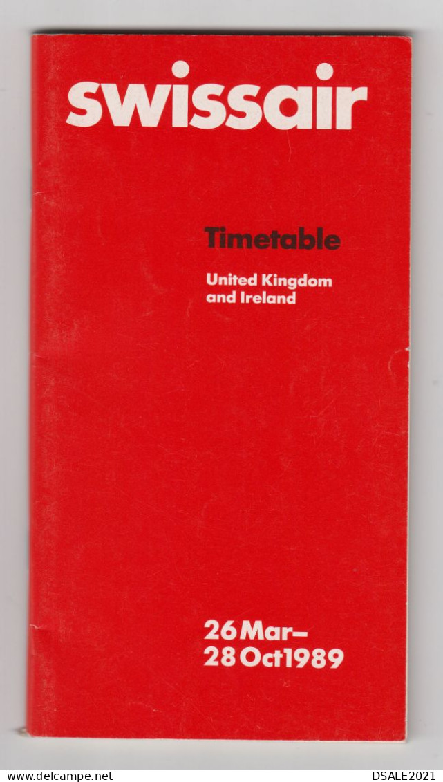 Switzerland Carrier Airline SWISSAIR Timetable Schedule Booklet, Summer 1989 UK And Ireland (18334) - Timetables