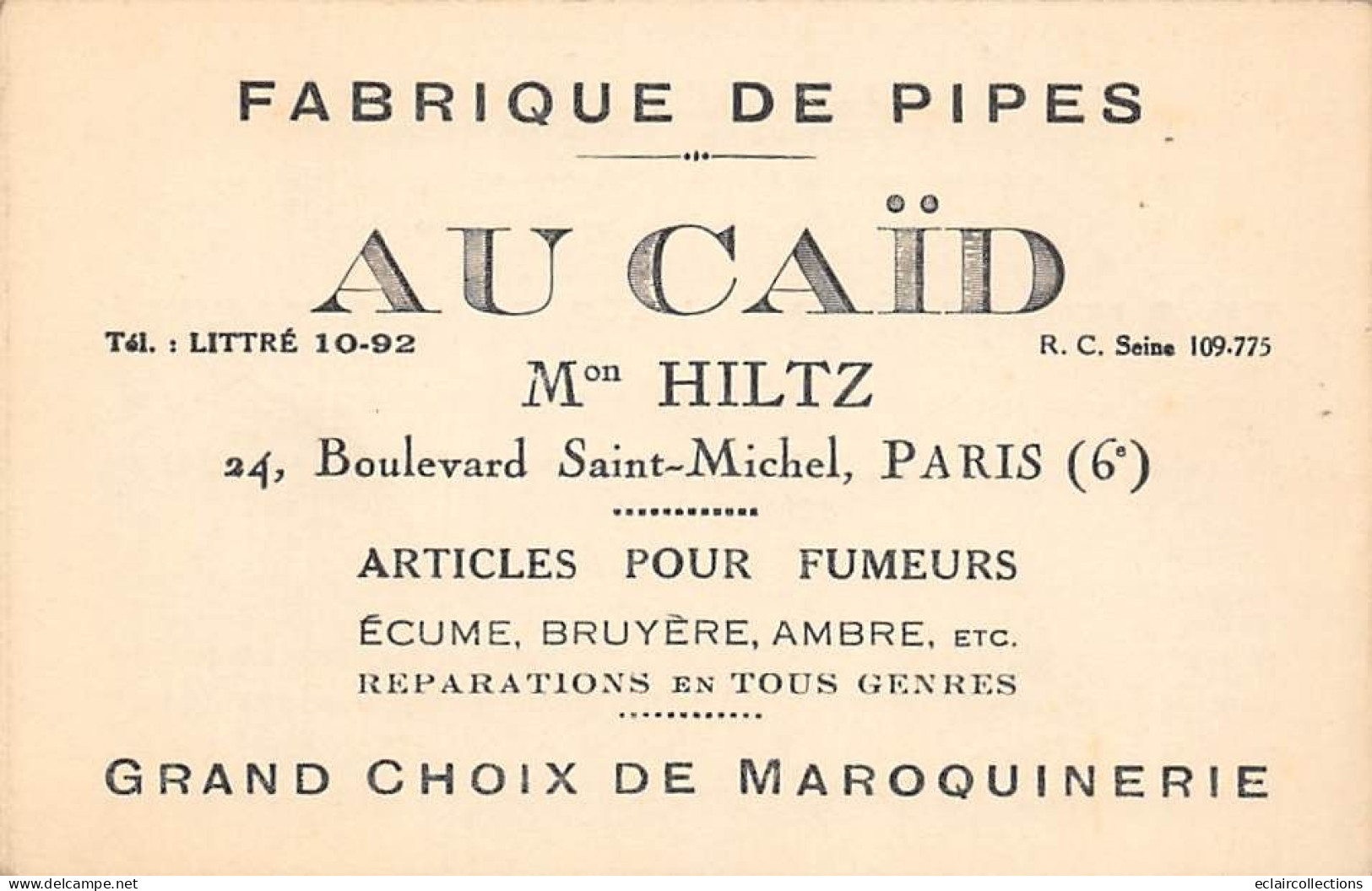 Thème  Carte De Visite. Fabrique De Pipes . Au CaÏd  Maison Hiltz  Paris   6 ème   12x 8   (voir Scan) - Visitenkarten