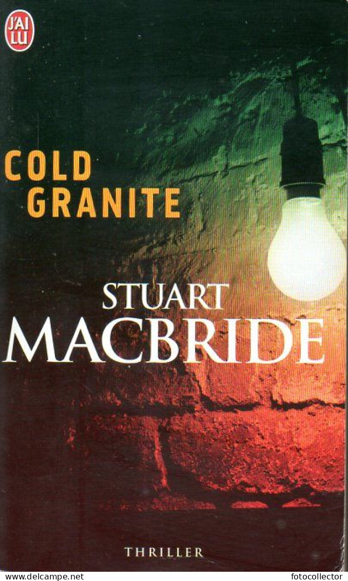 Cold Granite Par Stuart Macbride (ISBN 9782290006498) - J'ai Lu