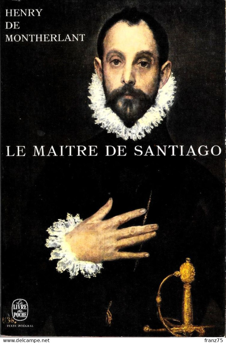 Le Maître De Santiago-MONTHERLANT- Poche 1964-BE - Auteurs Français