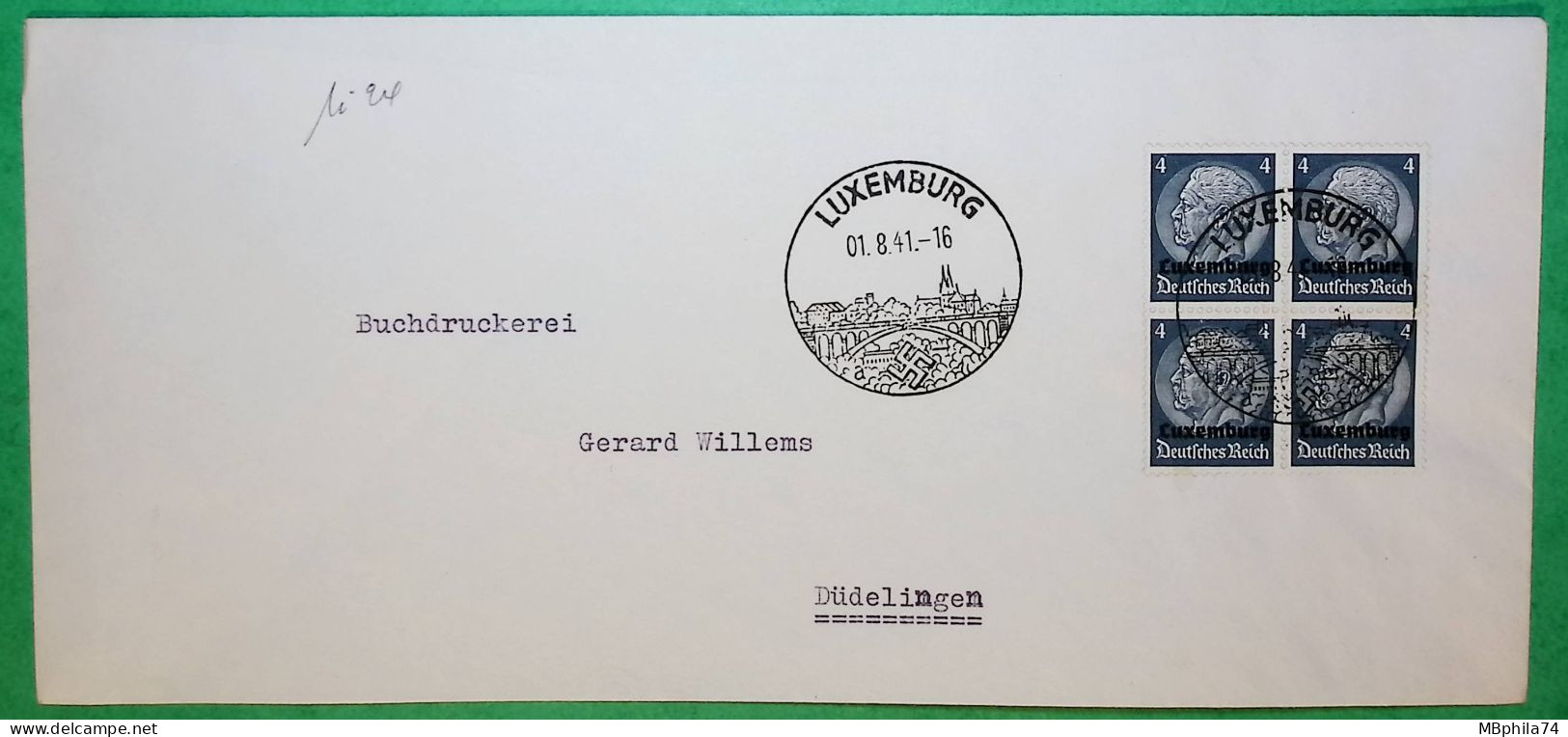 4 HILDENBURG SURCHARGE LUXEMBOURG X4 CACHET ILLUSTRE PROPAGANDE LUXEMBOURG TYPE A POUR DUDELINGEN DUDELANGE 1941 WW2 - 1940-1944 Ocupación Alemana