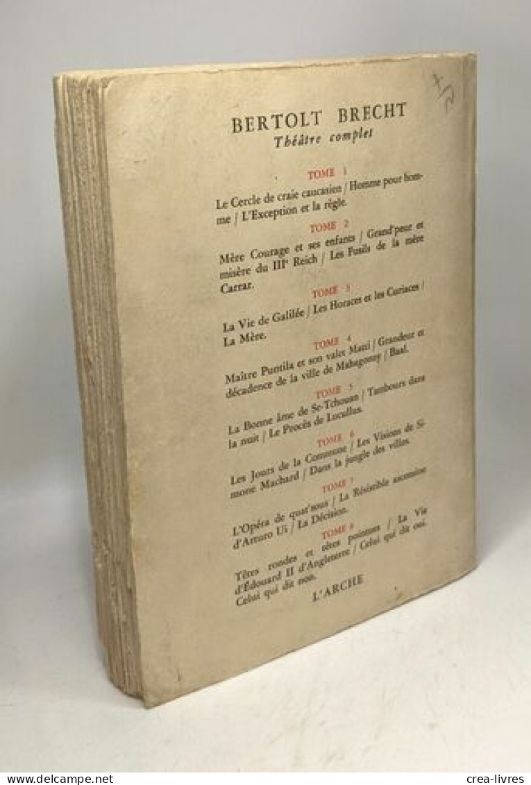 Théâtre Complet TOME VII: L'Opéra De Quat'sous ; La Résistible Ascension D'Arturo Ui ; La Décision - Auteurs Français