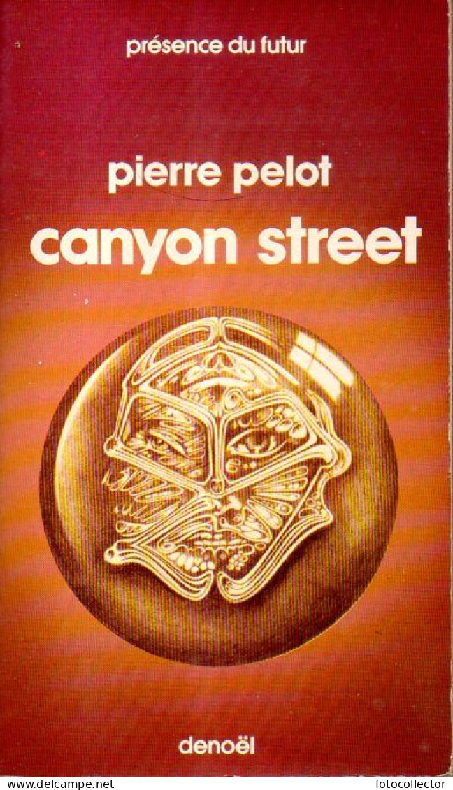 Présence Du Futur N° 265 : Canyon Street Par Pierre Pelot - Présence Du Futur