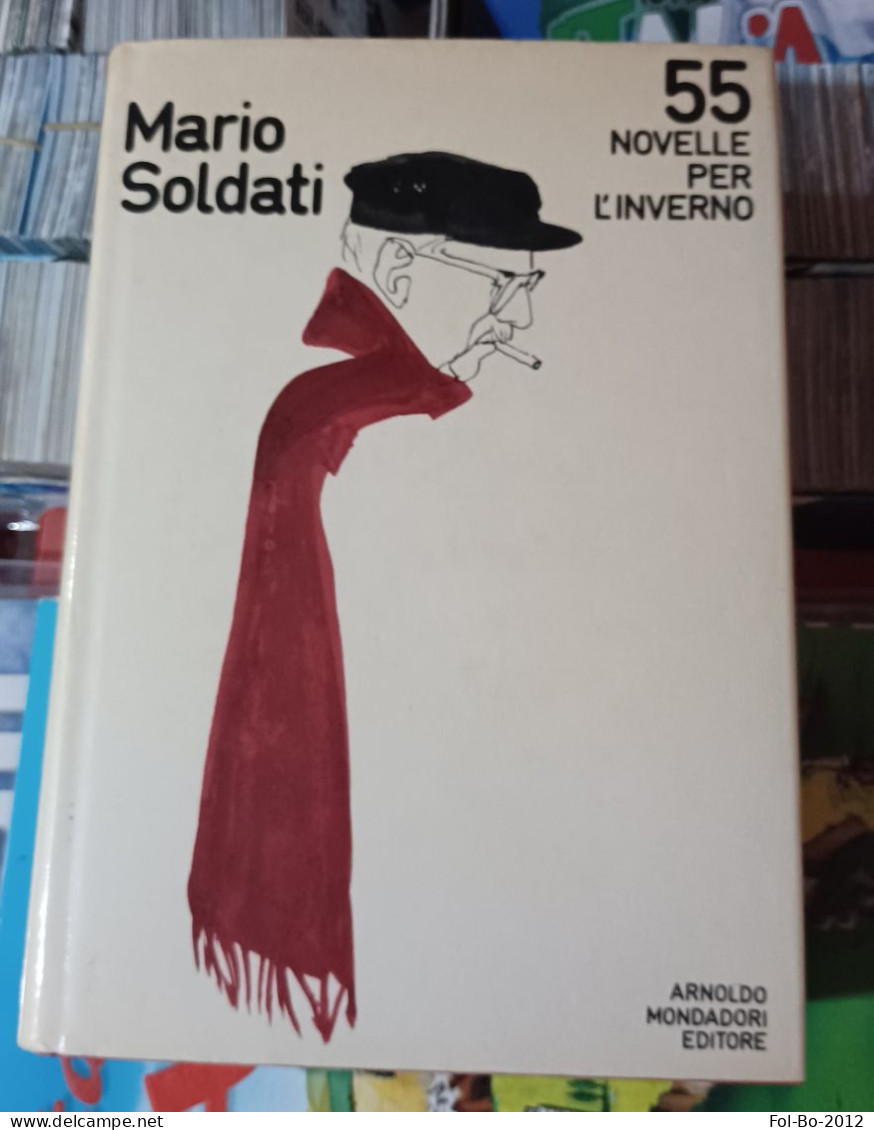 Mario Soldati Mondadori 1972 55 Novelle Per L'inverno - Policiers Et Thrillers