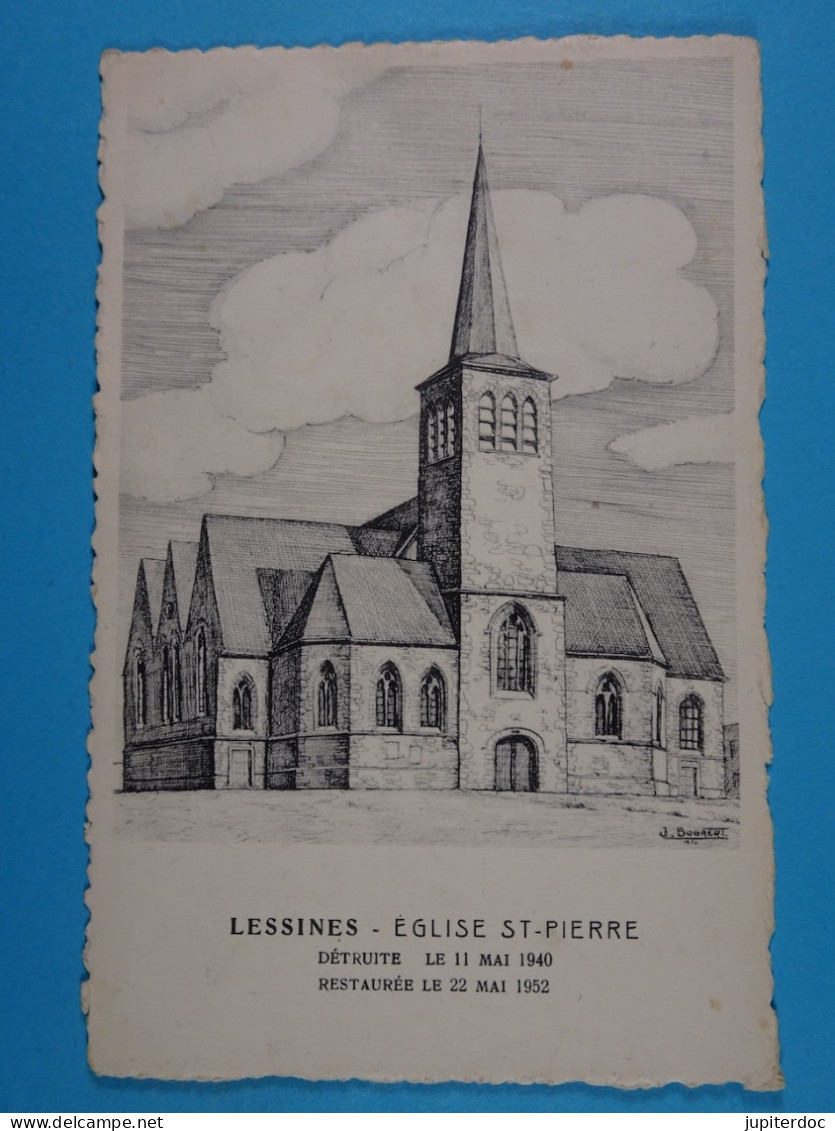 Lessines Eglise St-Pierre Détruite Le 11 Mai 1940 Restaurée Le 22 Mai  1952 - Lessines