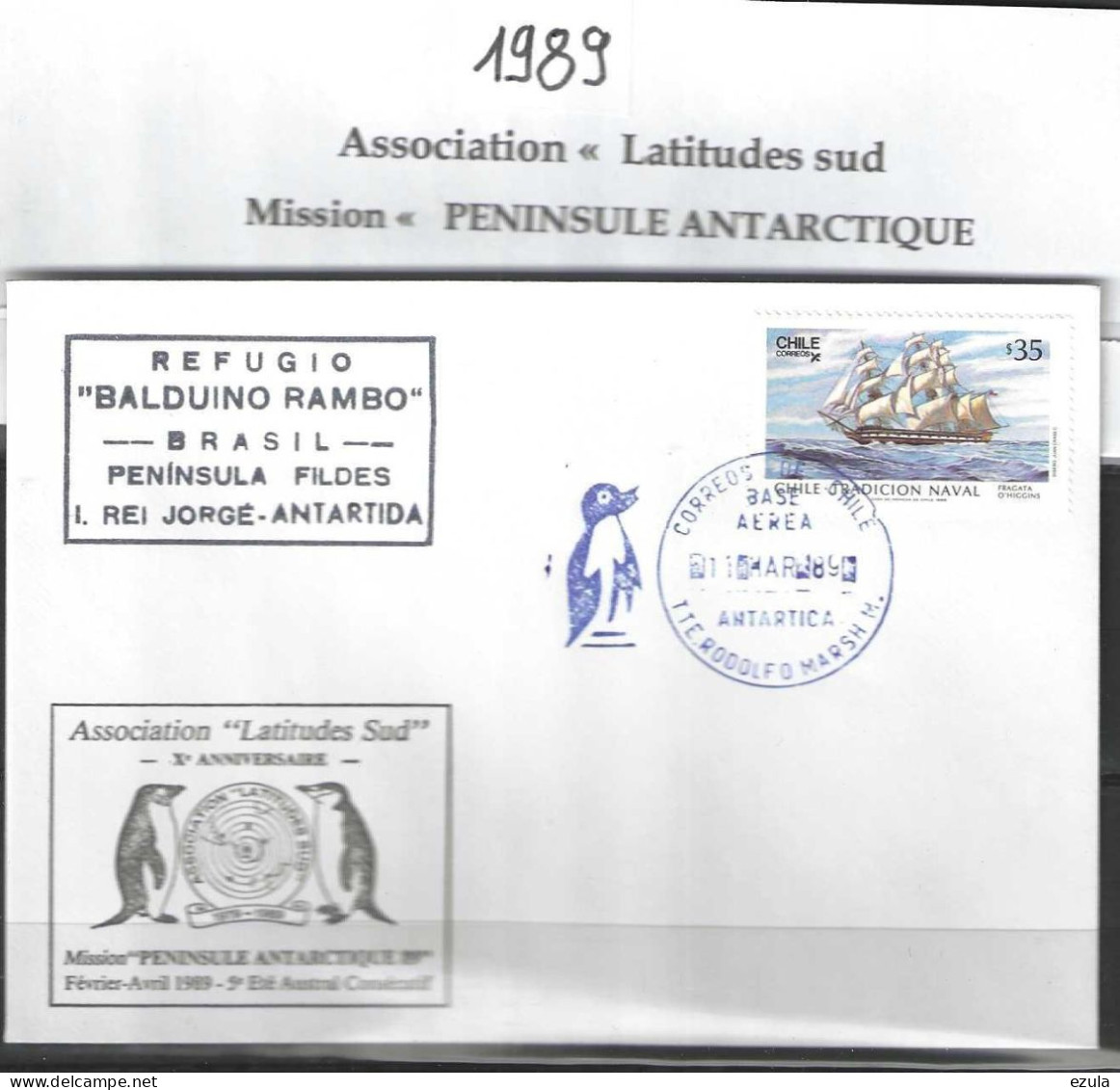 Chilie -Association Latitude Sud  Mission Peninsule Antartique 89 - Année Polaire Internationale